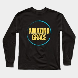 Amazing Grace | Christian Long Sleeve T-Shirt